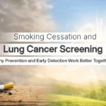smoking-cessation-and-lung-cancer-screening-a-stronger-together-approach