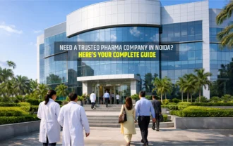 Need a Trusted Pharma Company in Noida? Here’s Your Complete Guide
