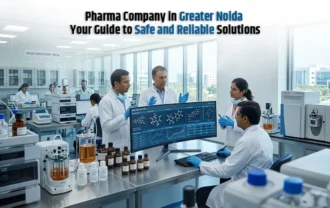 Pharma Company in Greater Noida: Your Guide to Safe and Reliable Solutions