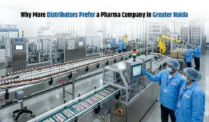 But what exactly makes distributors shift their preference toward this region? And more importantly, what makes a pharma company in Greater Noida stand out in a highly competitive market?