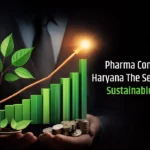 Why More Healthcare Professionals Trust a Leading Pharma Company in Haryana