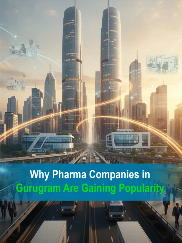 Thumbnail - Why Pharma Companies in Gurugram Are Gaining Popularity