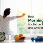 Best Morning Habits for Better Energy and Overall Health