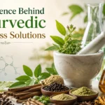 The Science Behind Ayurvedic Wellness Solutions